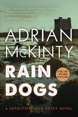 Rain Dogs: A Detective Sean Duffy Novel