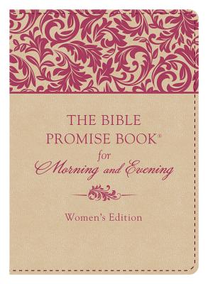 The Bible Promise Book for Morning & Evening Women's Edition
