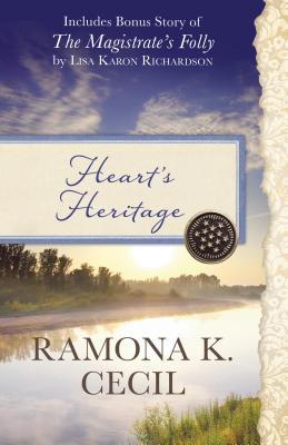 Image for Heart's Heritage: Also Includes Bonus Story of The Magistrate's Folly by Lisa Karon Richardson