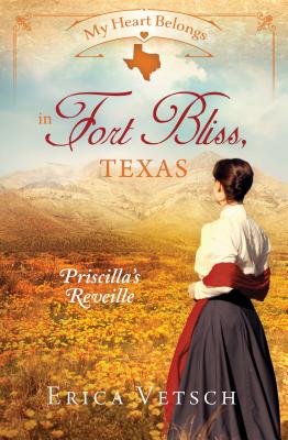 Image for My Heart Belongs In Fort Bliss Texas (Priscilla's Reveille)
