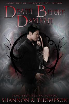 Death Before Daylight: Book Three Of The Timely Death Trilogy (3)