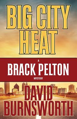 BIG CITY HEAT (BRACK PELTON, NO 3)