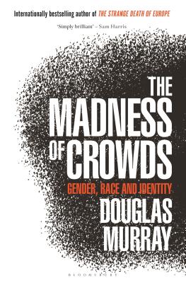 Image for The Madness of Crowds: Gender, Race and Identity