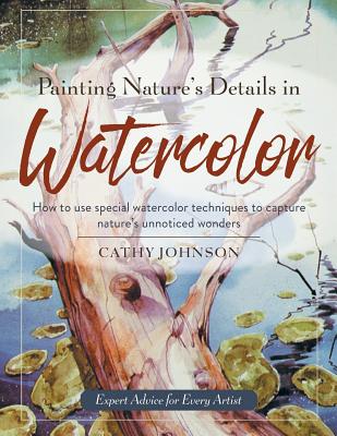 Painting Nature's Details in Watercolor (Reprint)