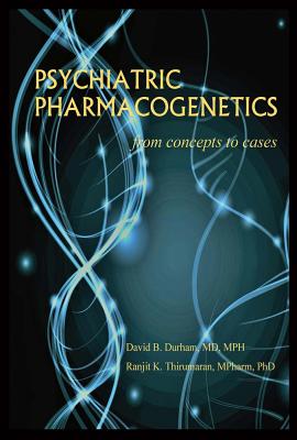 Image for PSYCHIATRIC PHARMACOGENETICS: from concepts to cases (One) PSYCHIATRIC PHARMACOGENETICS: from concepts to cases (One)