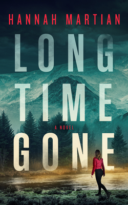Image for Long Time Gone: A Novel Long Time Gone: A Novel