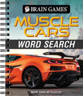 Image for Brain Games - Muscle Cars Word Search: More Than 80 Puzzles! Brain Games - Muscle Cars Word Search: More Than 80 Puzzles!
