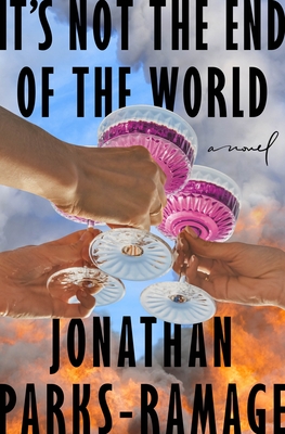 It's Not the End of the World: A Novel