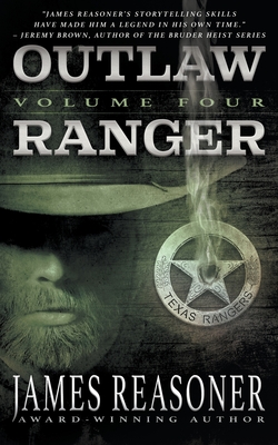 Image for Outlaw Ranger, Volume Four: A Classic Western Series Outlaw Ranger, Volume Four: A Classic Western Series
