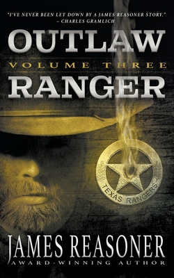 Image for Outlaw Ranger, Volume Three: A Classic Western Series Outlaw Ranger, Volume Three: A Classic Western Series