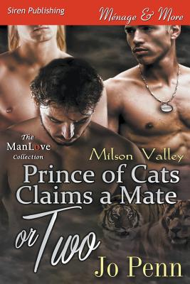 Image for Prince of Cats Claims a Mate or Two [Milson Valley 1] (Siren Publishing Menage and More ManLove)