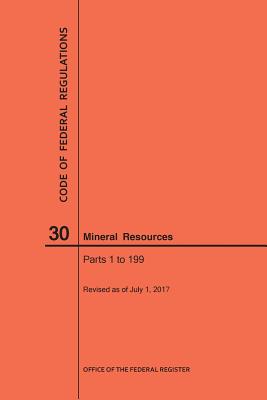 Image for Code of Federal Regulations Title 30, Mineral Resources, Parts 1-199, 2017