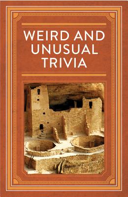 Weird and Unusual Trivia