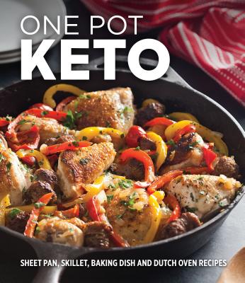 Image for One Pot Keto: Sheet Pan, Skillet, Baking Dish and Dutch Oven Recipes One Pot Keto: Sheet Pan, Skillet, Baking Dish and Dutch Oven Recipes