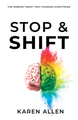 Stop & Shift: The Mindset Reset that Changes Everything