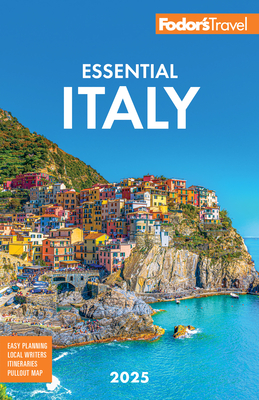 Image for Fodor's Essential Italy 2025 Fodor's Essential Italy 2025