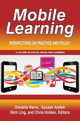 Image for Mobile Learning Perspectives on Practice and Policy Mobile Learning Perspectives on Practice and Policy