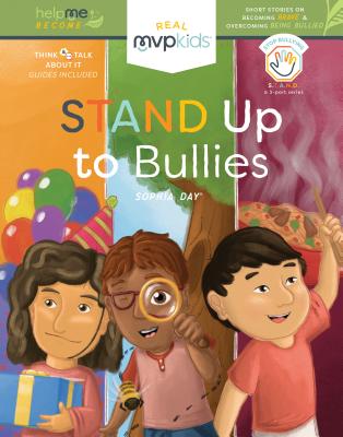 Image for Stand Up to Bullies: Becoming Brave and Overcoming Being Bullied (Help Me Become, 4) Stand Up to Bullies: Becoming Brave and Overcoming Being Bullied (Help Me Become, 4)