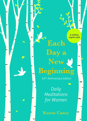 Each Day a New Beginning: Daily Meditations for Women (40th Anniversary Edition)