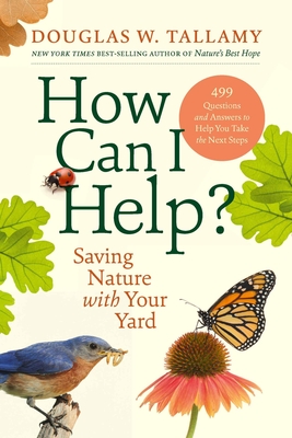HOW CAN I HELP: SAVING NATURE WITH YOUR YARD