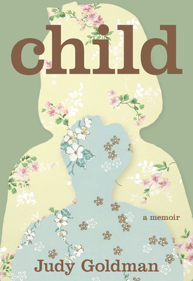 Image for CHILD: A MEMOIR