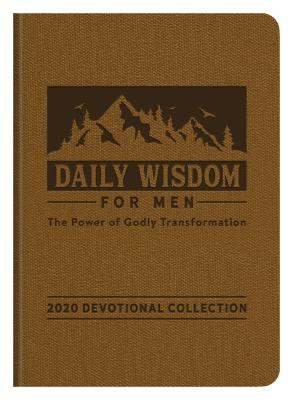 Image for Daily Wisdom for Men 2020 Devotional Collection: The Power of Godly Transformation Daily Wisdom for Men 2020 Devotional Collection: The Power of Godly Transformation