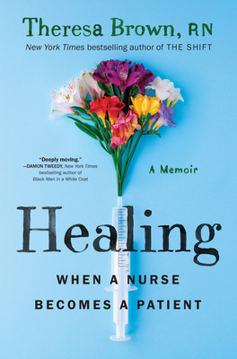 Healing: When a Nurse Becomes a Patient