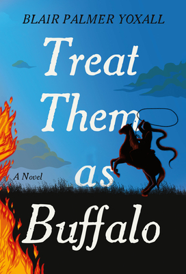Treat Them As Buffalo