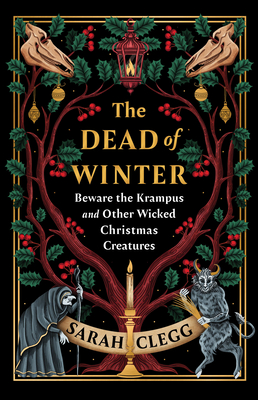 Dead of Winter: Beware the Krampus and Other Wicked Christmas Creatures