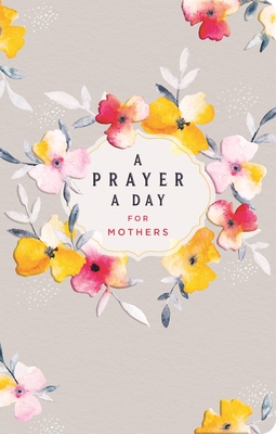 A Prayer A Day for Mothers