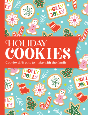 Holiday Cookies: Cookies & Treats to Make With the Family