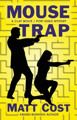 Mouse Trap (A Clay Wolfe / Port Essex Mystery)