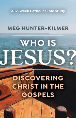 Image for Who Is Jesus: Discovering Christ in the Gospels: A 12-Week Catholic Bible Study Who Is Jesus: Discovering Christ in the Gospels: A 12-Week Catholic Bible Study