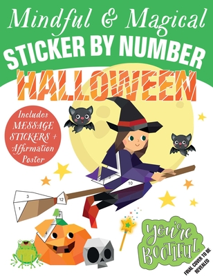 Mindful Sticker By Number: Halloween: (Sticker Books for Kids, Activity Books for Kids, Mindful Books for Kids)