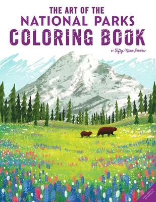 Image for The Art of the National Parks: Coloring Book (Fifty-Nine Parks, Coloring Books)