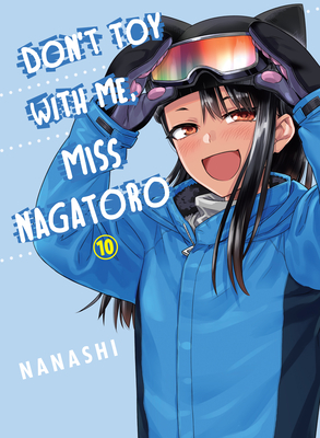 Image for Don't Toy With Me, Miss Nagatoro 10 Don't Toy With Me, Miss Nagatoro 10