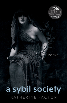 A Sybil Society: Poems (Test Site Poetry Series)