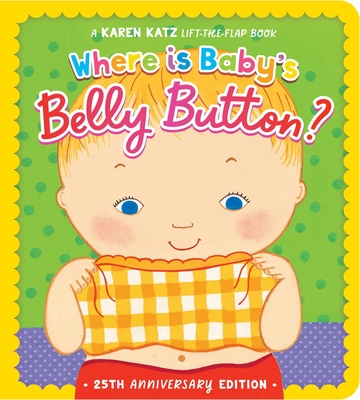 Where Is Baby's Belly Button: 25th Anniversary Edition (Reissue)