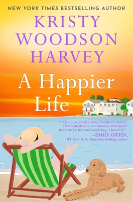 A Happier Life: A Novel