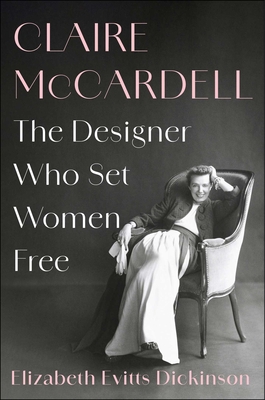 Claire McCardell: The Designer Who Set Women Free