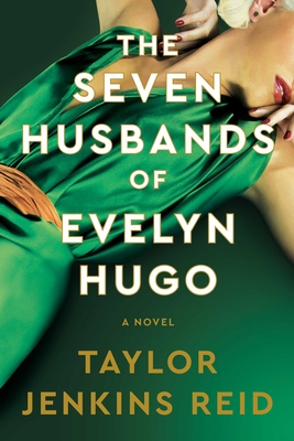 The Seven Husbands of Evelyn Hugo: Deluxe Edition Hardcover: A Novel