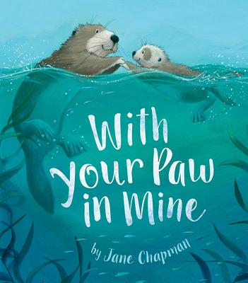 Image for With Your Paw In Mine With Your Paw In Mine