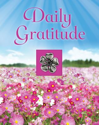 Daily Gratitude (Deluxe Daily Prayer Books)