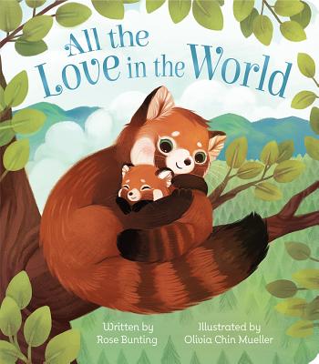 All The Love In The World Keepsake Padded Board Book Children's Gift. (Love You Always)