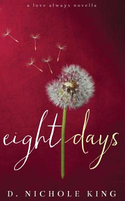 Image for Eight Days (Love Always Series)