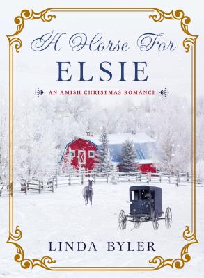 Horse for Elsie: An Amish Christmas Romance