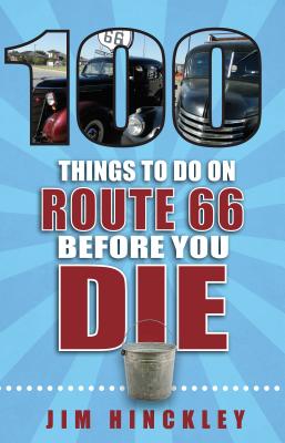 Image for 100 Things to Do on Route 66 Before You Die