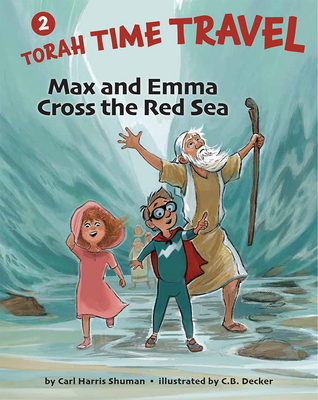 Max and Emma Cross the Red Sea (Torah Time Travel, 2)