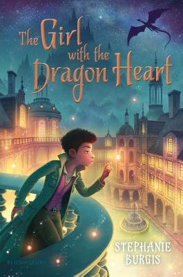 Image for The Girl with the Dragon Heart (The Dragon Heart Series, 2) The Girl with the Dragon Heart (The Dragon Heart Series, 2)