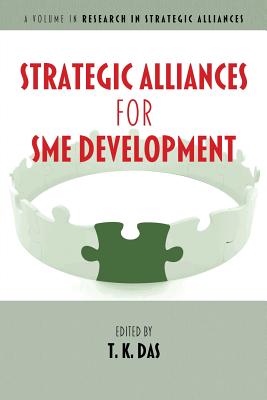 Strategic Alliances for SME Development (Research in Strategic Alliances)